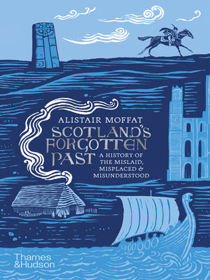 cover image of Scotland's Forgotten Past